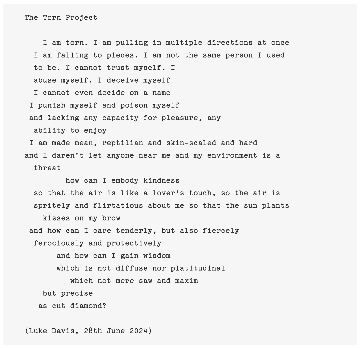 A hand-typed poem starting "I am torn..."